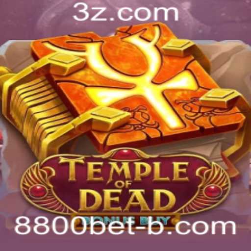 Explorando TempleofDeadBonusBuy: O Jogo de Apostas Emocionante